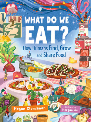 cover image of What Do We Eat?